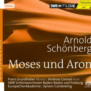Schoenberg : Moïse et Aaron. Grundheber, Conrad, Cambreling.
