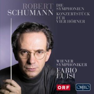 Schumann : Les quatre symphonies. Luisi.