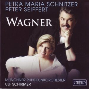 Wagner : Récital. Schnitzer, Seiffert.