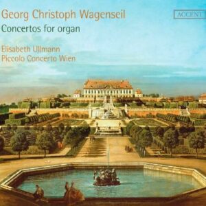 Georg Christoph Wagenseil (1715-1777) : Concertos pour orgue
