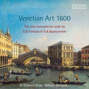 Venetian Art 1600. Le Concert Brisé, Dongois.