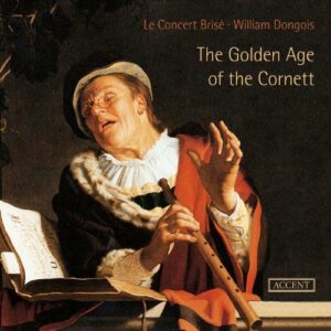 Le Concert Brisé : L'Âge d'or du cornet à bouquin