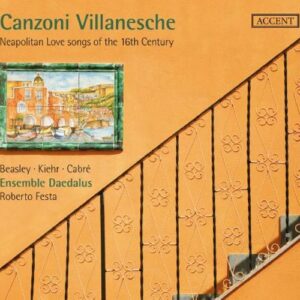 Canzoni villanesche : Canzoni villanesche: Neapolitan Love Songs of the 16th century