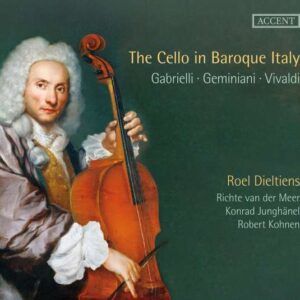 Gabrielli, Domenico / Marcello, Benedetto: The Cello In Baroque Italy