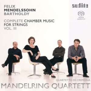 Mendelssohn : Quatuors à cordes, vol. 3. Mandelring.