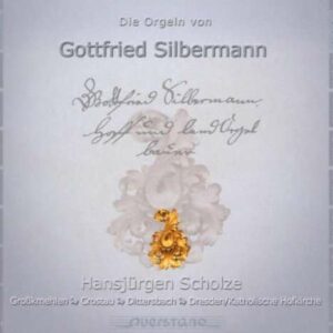 Die Orgeln Von Gottfried Silbermann Vol 8