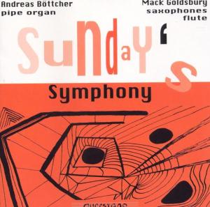 Sunday'S Symphony / Improvisationen Fur Orgel Und Sa