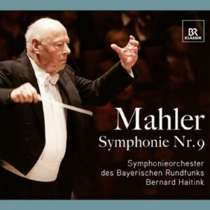 Mahler : Symphonie n° 9. Haitink.