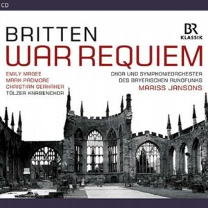 Britten : War Requiem, op.66. Magee, Padmore, Jansons.