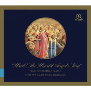 Christmas with the Chor des Bayerischen Rundfunks! : Hark! The Herald Angels Sing