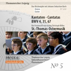 Johann Sebastian Bach : Cantates BWV4, BWV31 et BWV67