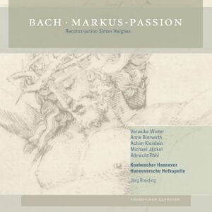 Johann Sebastian Bach : Markus-Passion
