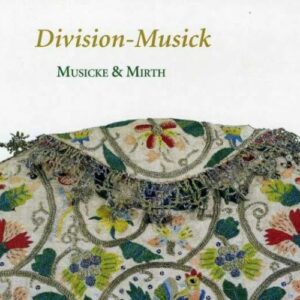 Division-Musick. Musicke & Mirth.