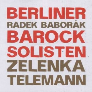 Zelenka/Telemann : Capriccio Nr.3 F-Dur/Konzert D-Dur für Horn