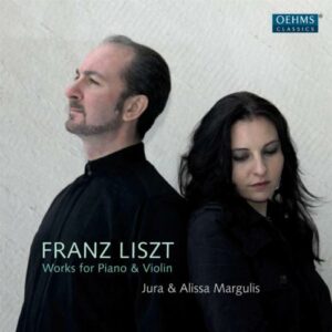 Liszt : Sonate pour piano et violon. Margulis.