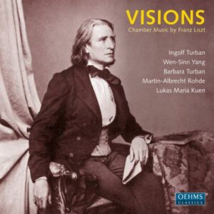 Franz Liszt : Visions - Chamber Music