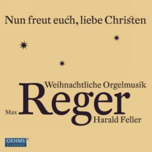 Max Reger : Organ music for the Christmas season