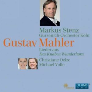 Gustav Mahler : Songs from Des Knaben Wunderhorn