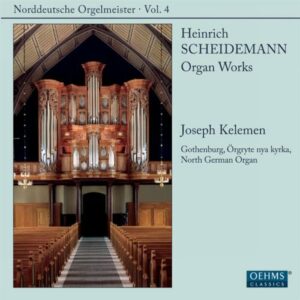 Scheidemann : Œuvres pour orgue, Vol.4. Kelemen.