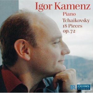 Piotr Ilyich Thaikovsky : 18 Pieces for Solo Piano Op.72