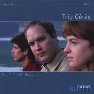 Fauré/Ravel/Hersant : Piano Trios