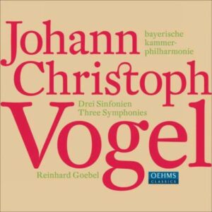Vogel : Symphonies n° 1 à 3. Goebel.