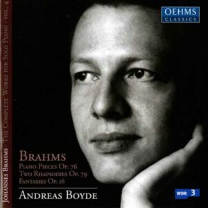 Johannes Brahms : The Complete Works for Solo Piano Vol.4