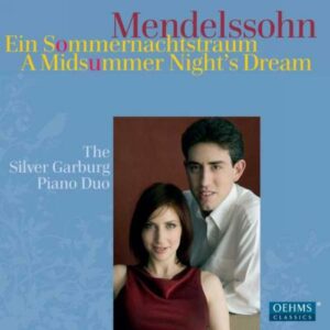 Felix Mendelssohn : Ein Sommernachtstraum