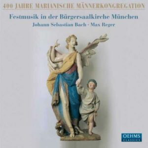 Bach/Reger : 400 years of Marian men’s congregations