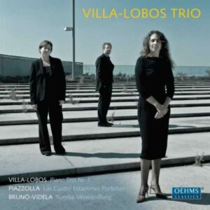 Villa-Lobos/Piazzolla/Bruno-Videla : Piano Trio No.1/Las Cuatro Estaciones Porteñas/