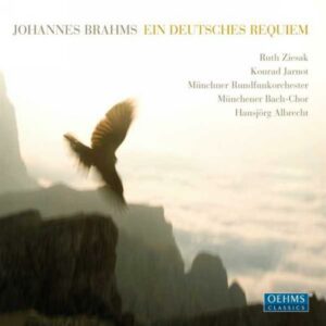 Brahms : Un requiem allemand. Ziesak, Jarnot. Albrecht.