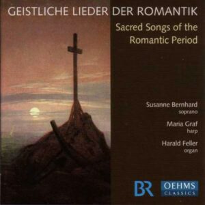 Dvorak/Wolf/Mendelssohn/Reger : Sacred Songs from the Romantic Period