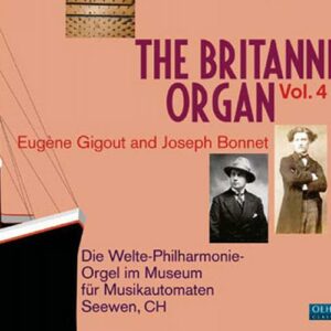 The Britannic Organ, Vol. IV : Gigout, Franck, Boëllmann.