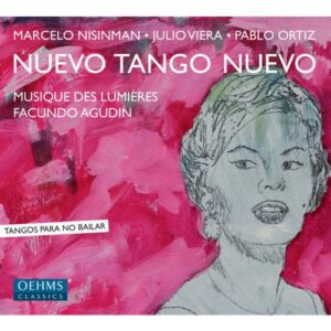 Marcelo Nisinman - Pablo Ortiz - Julio Viera : Nuevo Tango Nuevo