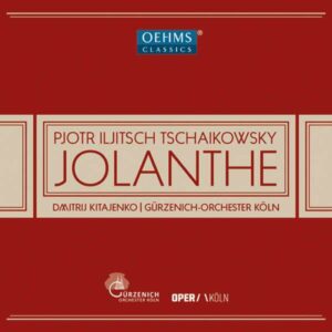 Tchaikovsky, Pyotr Ilyich: Jolanthe