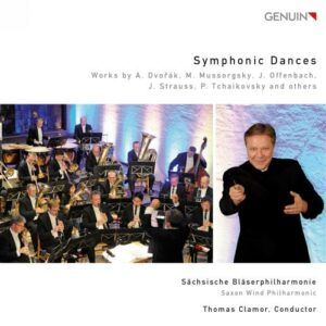 Dvorák, Moussorgski, Offenbach, Strauss… : Danses Symponiques (arr. vents). Clamor.