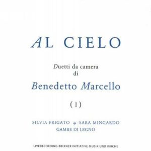 Benedetto Marcello : Al Cielo - Duetti da camera