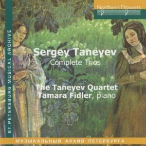 Sergei Taneyev : Complete Trios