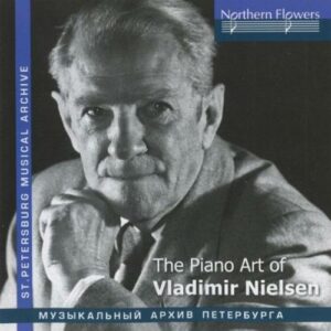 Schumann/Mendelssohn-Bartholdy/Medtner/Ravel : The Piano Art of Vladimir Nielsen