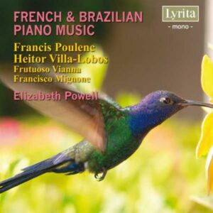 Elizabeth Powell, piano : Musique pour piano française et brésilienne