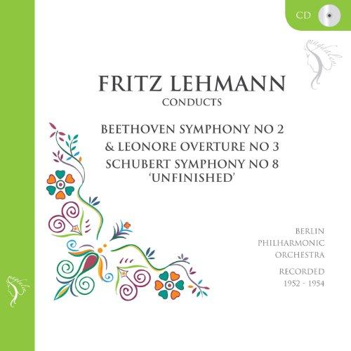 Franz Schubert - Ludwig van Beethoven : Fritz Lehmann, direction