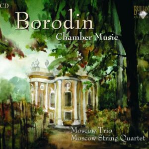 Alexandre Borodine : Musique de chambre