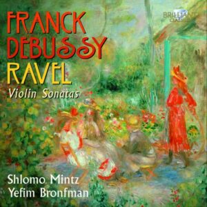 César Franck - Claude Debussy - Maurice Ravel : Sonates pour violon