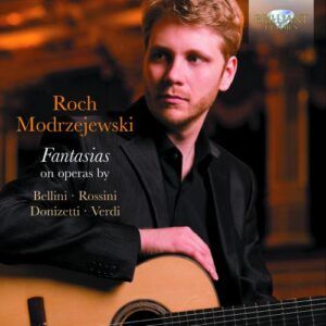 Roch Modrzejewski, guitare : Fantasias on operas