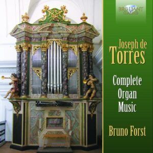 Joseph de Torres : Musique pour orgue (Intégrale)
