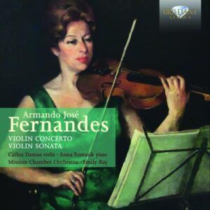 Armando José Fernandes : Concerto pour violon - Sonate pour violon