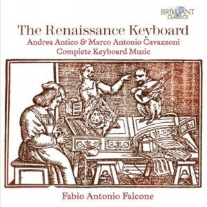 Cavazzoni & Antico: The Renaissance