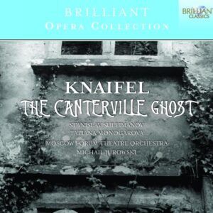 Alexander Knaifel (né en 1943) : The Canterville Ghost (Intégrale)