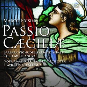 Marco Frisina : Passio Caeciliae