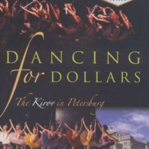 Dancing For Dollars. Ballets Du Bolshoi Et Du Kirov